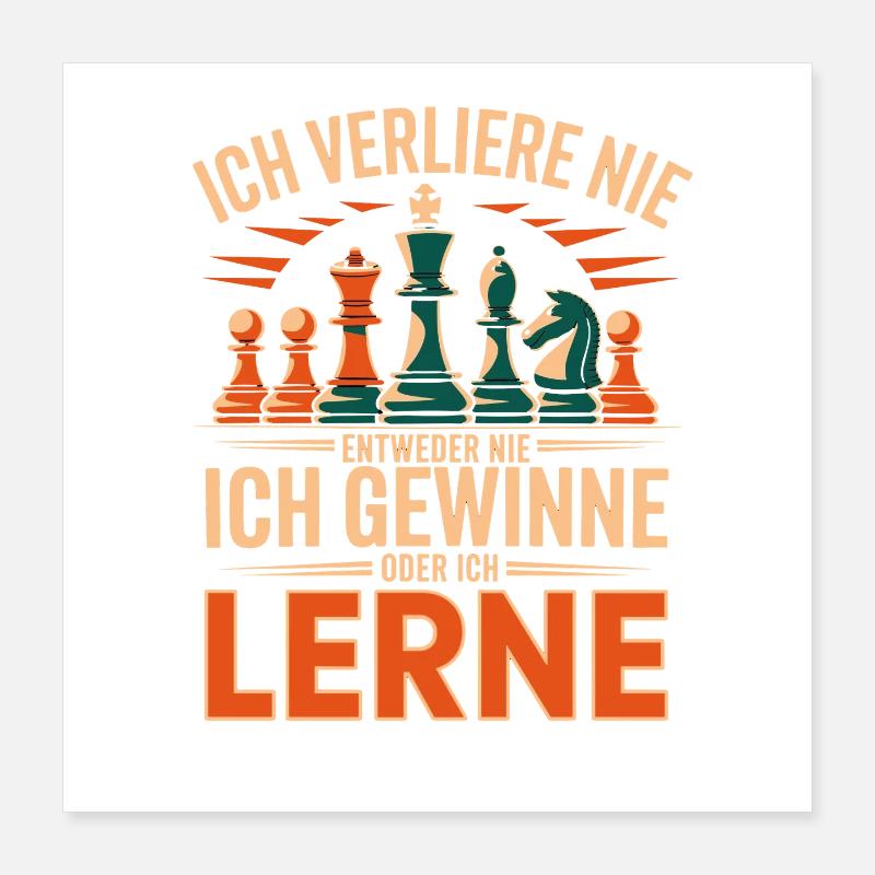  Ich Verliere Nie Entweder Ich Gewinne Oder Ich Poster 40x40 cm