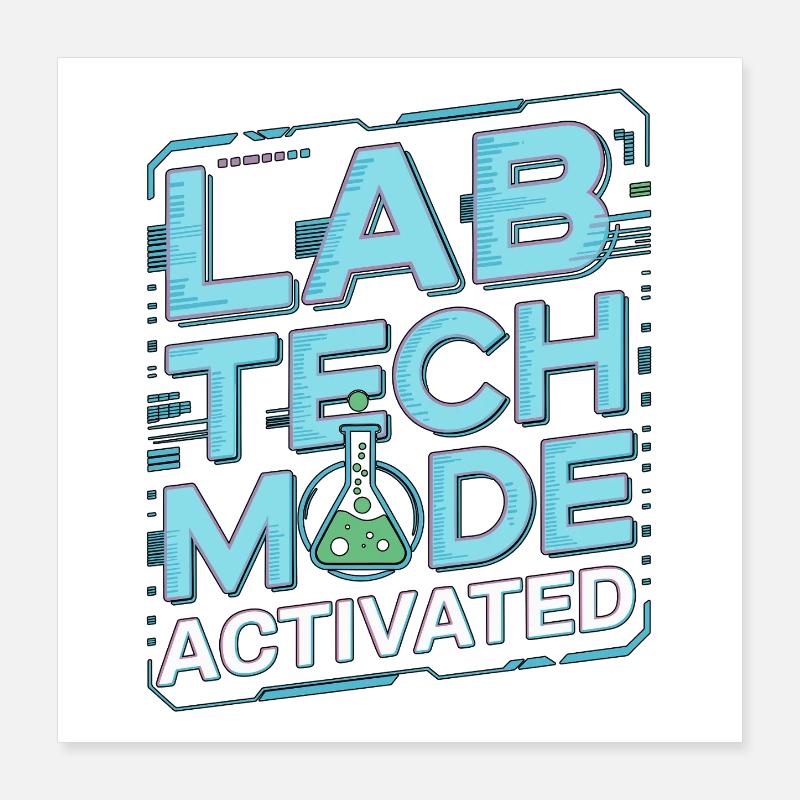 Lab Tech Mode Activated Medical Lab Phlebotomy Poster 40x40 cm