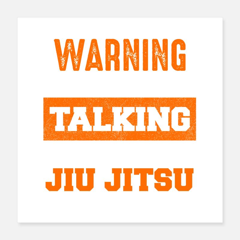 Avertissement Jiu Jitsu Sujet de conversation Poster 40 x 40 cm
