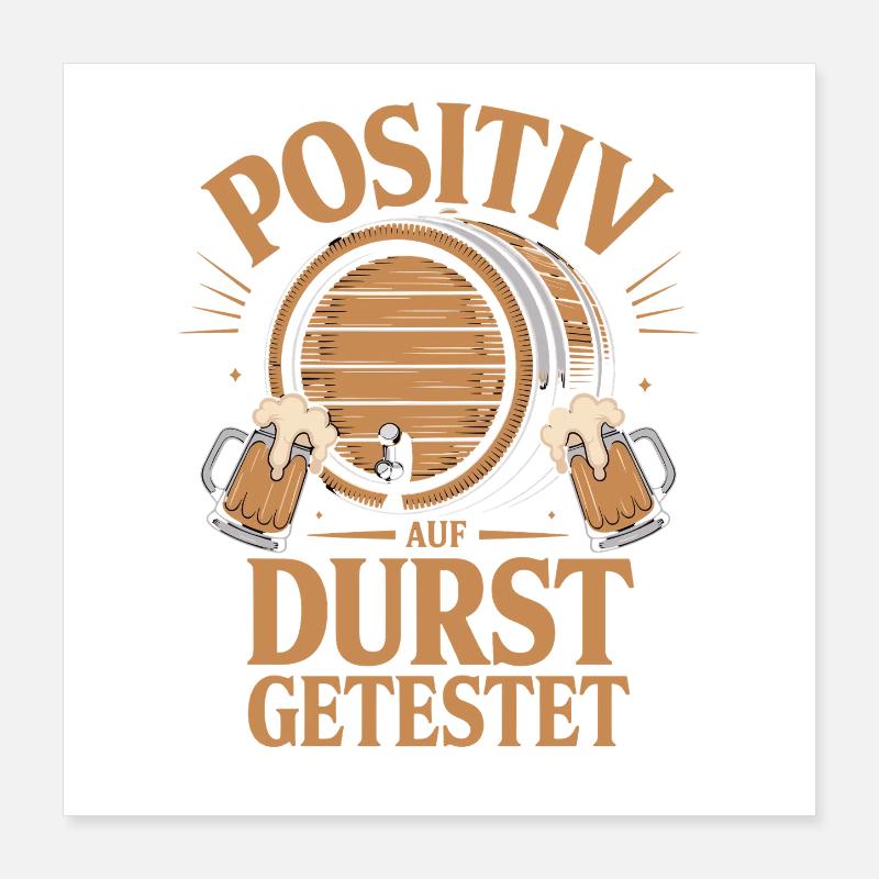  Positiv Auf Durst Getestet Mit Bierfass Und Poster 40x40 cm