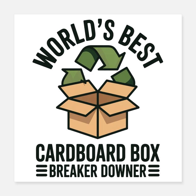 World's Best Cardboard Box Breaker Downer Poster 40x40 cm