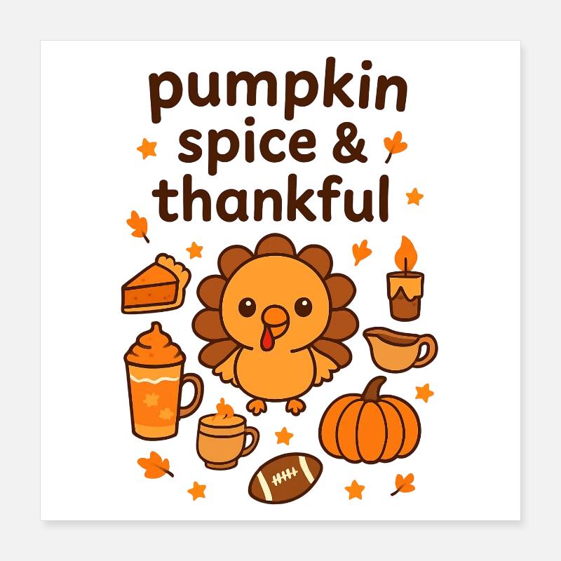 Pumpkin Spice Turkey Charm Poster 16" x 16" (40x40 cm)