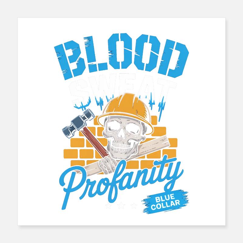 Blue Collar Worker Craft Construction Worker Poster 16" x 16" (40x40 cm)