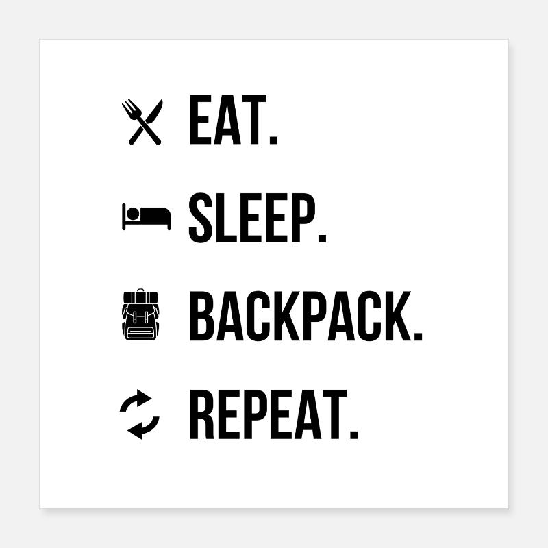 Eat, Sleep, Backpack, Repeat – Adventure Shirt Poster 16" x 16" (40x40 cm)