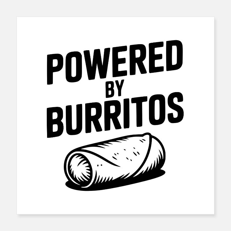Propulsé par Burritos Poster 40 x 40 cm