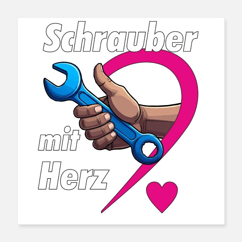 Schrauber mit HERZ Poster 40x40 cm