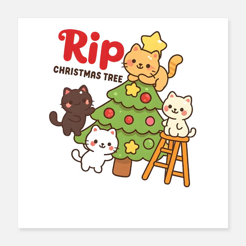 RIP Christmas Tree Cats, Kittens  - Poster 16" x 16" (40x40 cm) - white