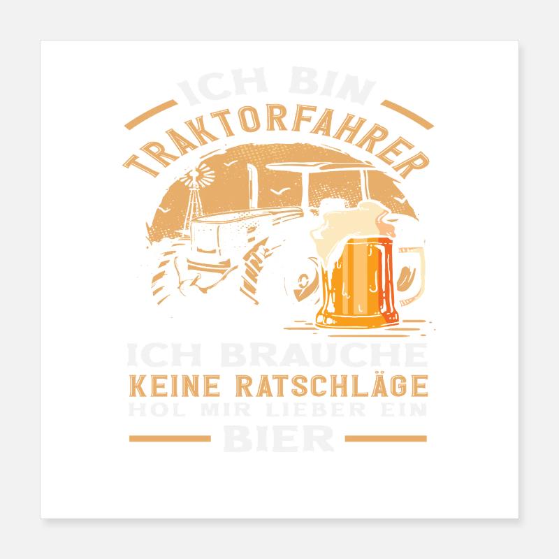 Tractor driver No advice Fun farm Poster 16" x 16" (40x40 cm)