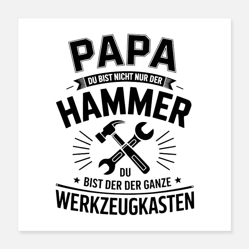 Papa Hammer – Le héros de la boîte à outils Poster 40 x 40 cm