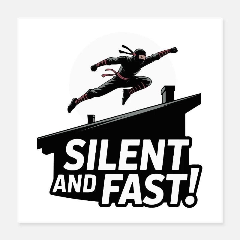 Silent Ninja Dachsprung Poster 40x40 cm