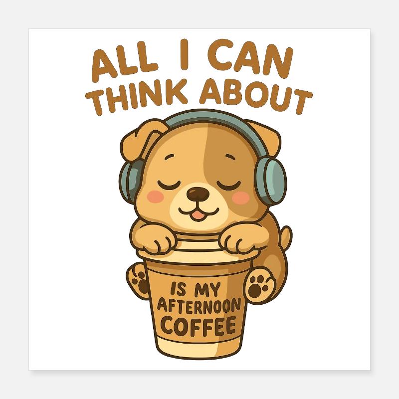 Le chien mignon adore le café de l’après-midi Poster 40 x 40 cm