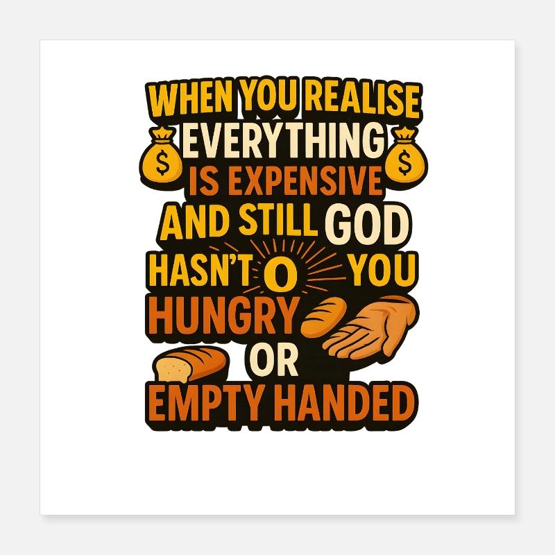 Réalisation coûteuse : foi chrétienne affamée Poster 40 x 40 cm