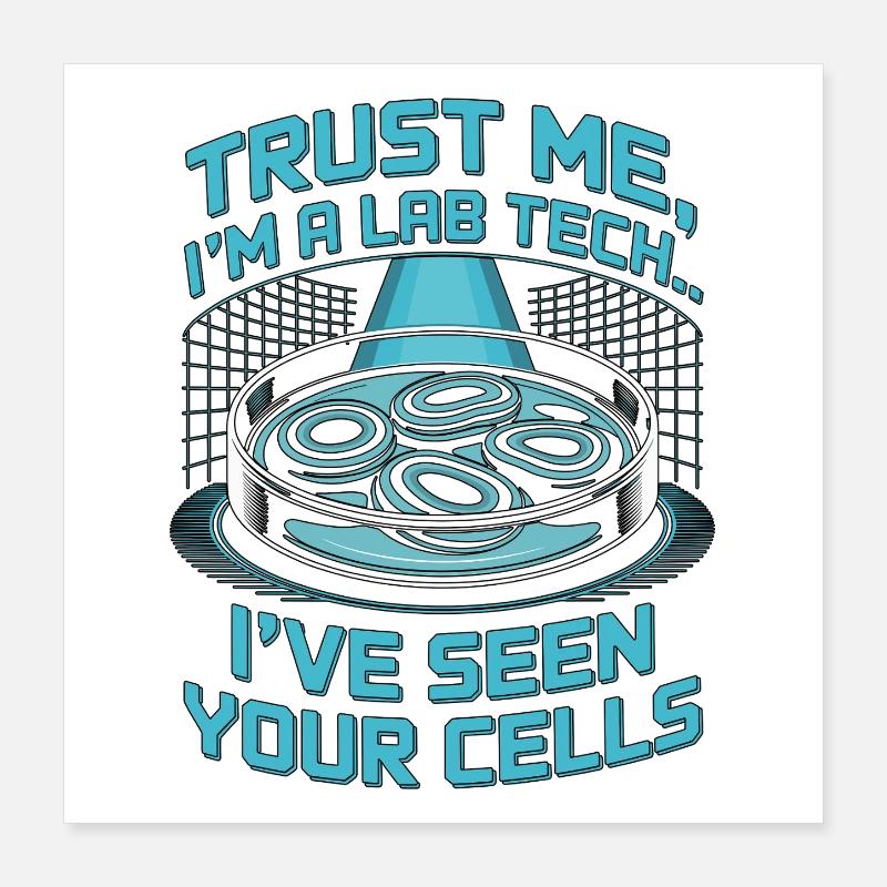 Lab Technician Trust Me I'm A Medical Technologist Poster 16" x 16" (40x40 cm)
