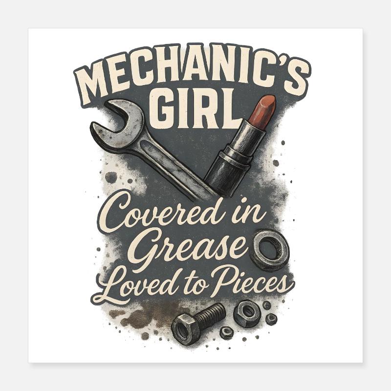 Mécanicienne : Aimer avec la graisse Poster 40 x 40 cm