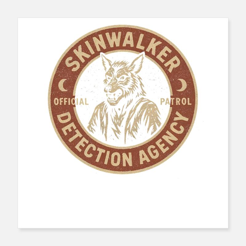Agence de détection de Skinwalkers Cryptid Skinwalker Poster 40 x 40 cm