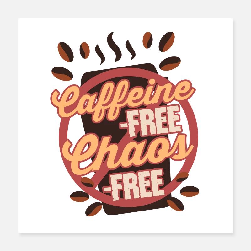 Coffee withdrawal decaffeinated ex-coffee drinker Poster 16" x 16" (40x40 cm)