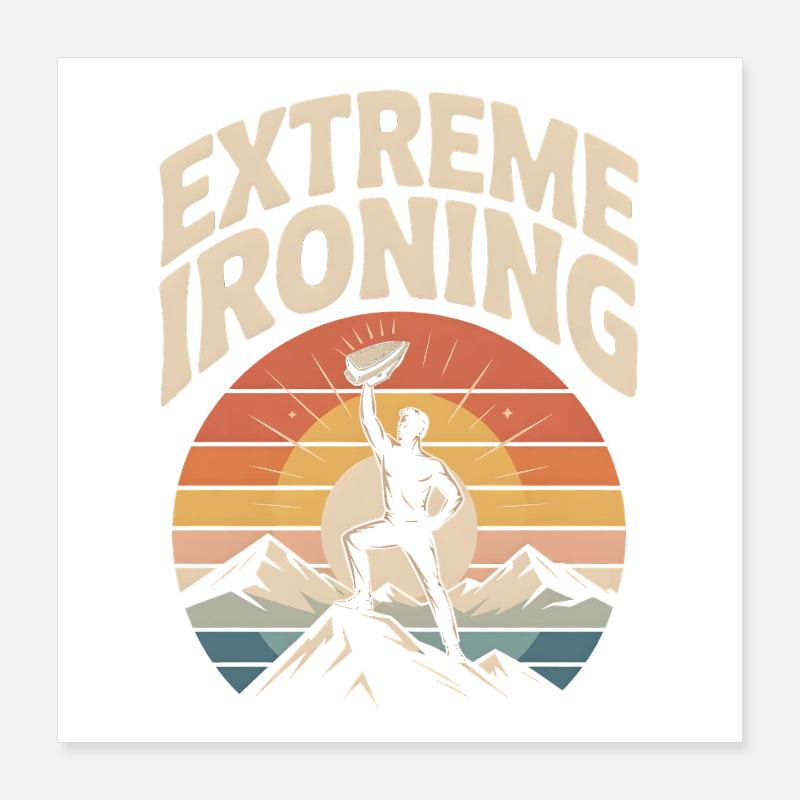 Repassage extrême Alpinisme Poster 40 x 40 cm