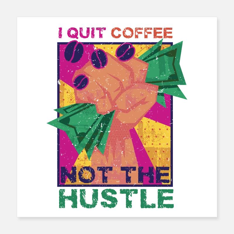 Coffee withdrawal decaffeinated ex-coffee drinker Poster 16" x 16" (40x40 cm)