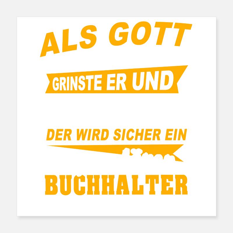 Buchhalter Sprüche Poster 40x40 cm