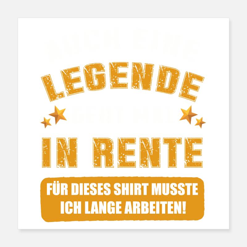 Eine Legende Geht auch mal In Rente Spruch Poster 40x40 cm