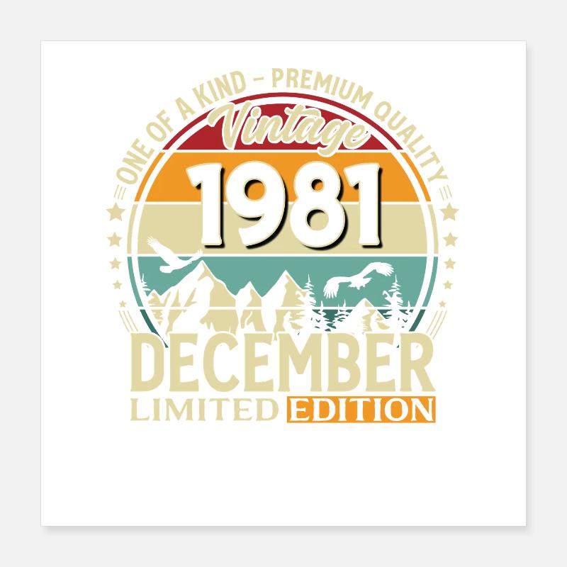45e anniversaire Millésime Décembre 1981 Poster 40 x 40 cm