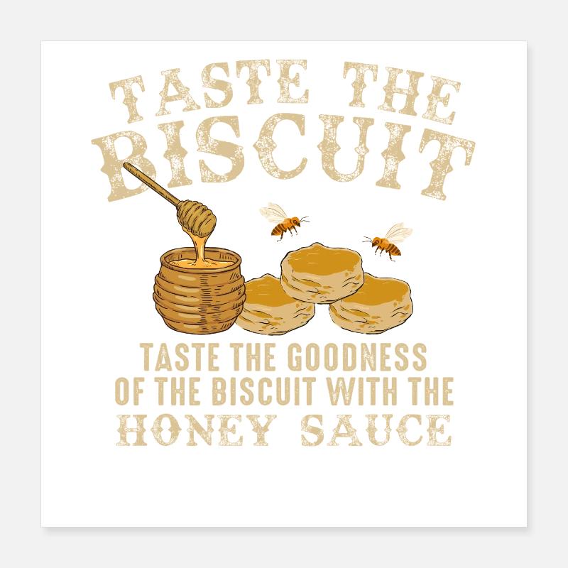 Probieren Sie den Biscuit: Honigdrupf Poster 40x40 cm