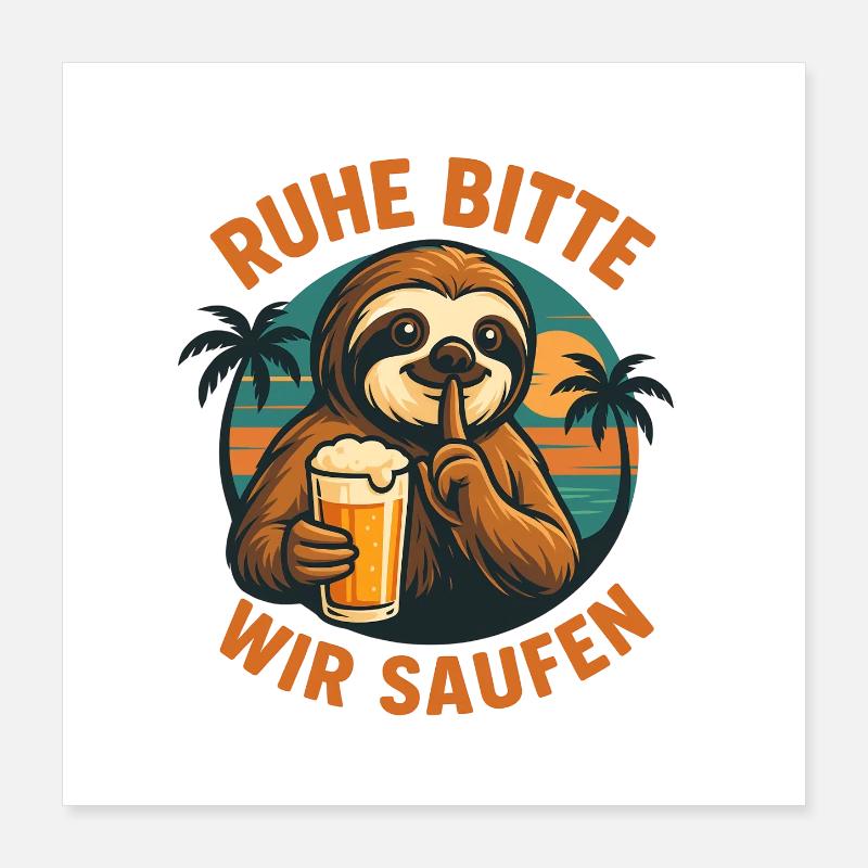 Rest Please We Drink Sloth Poster 16" x 16" (40x40 cm)