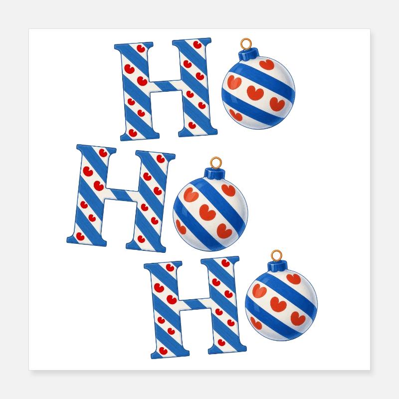 Ho Ho Ho – Bijoux de Noël frisons dans le style du drapeau frison Poster 40 x 40 cm