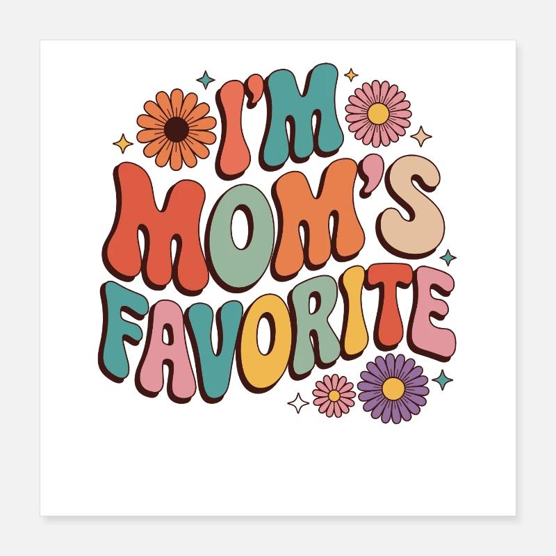 Je suis la préférée de Maman Poster 40 x 40 cm