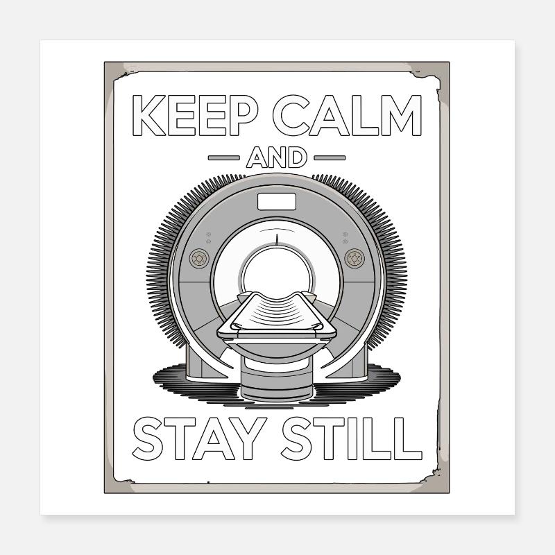 MRI Tech Keep Calm And Stay Rad Tech MRI Imaging Poster 40x40 cm