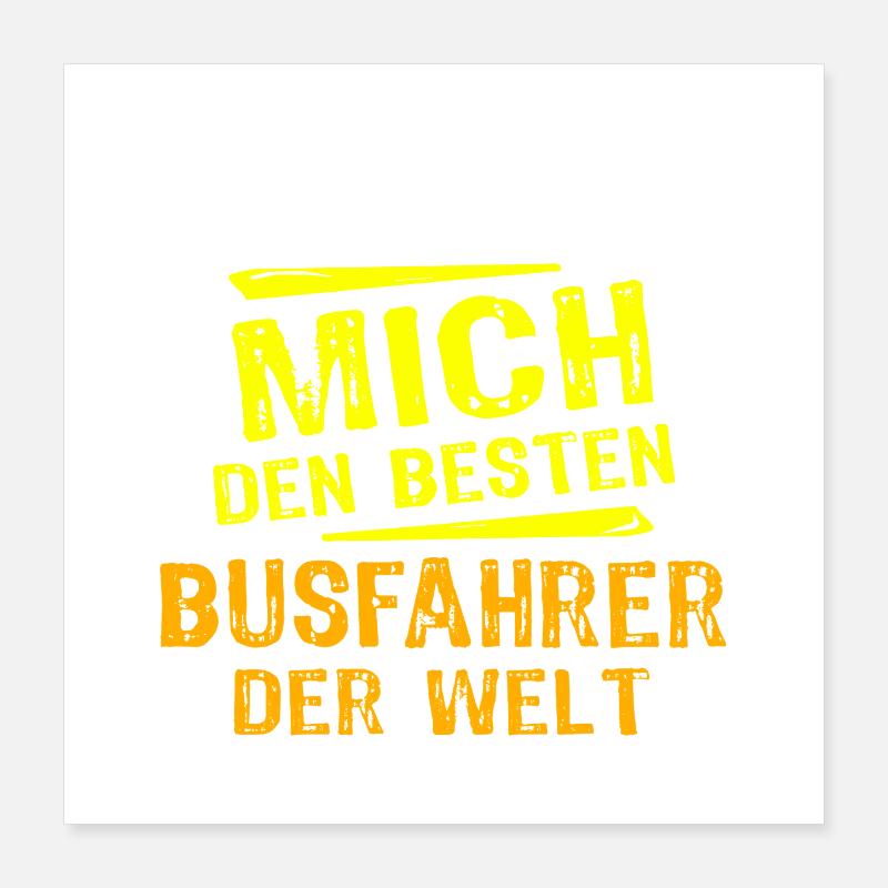 Bus Driver Gift Poster 16" x 16" (40x40 cm)