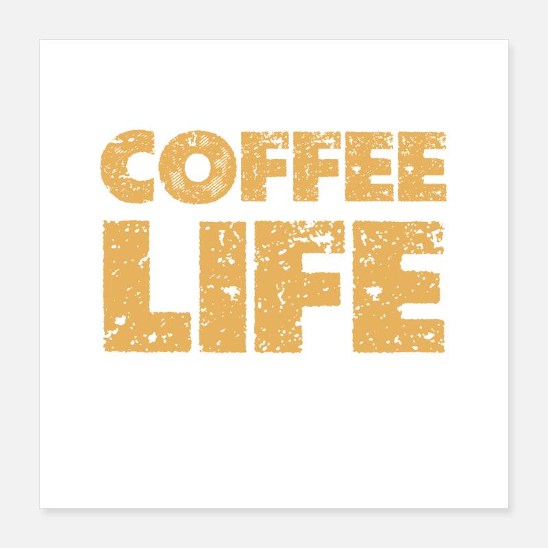 Without coffee: Life is a mistake Poster 16" x 16" (40x40 cm)