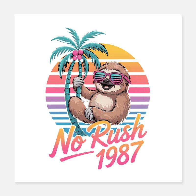 No Rush 1987 Sloth Retro Sunset Poster 16" x 16" (40x40 cm)