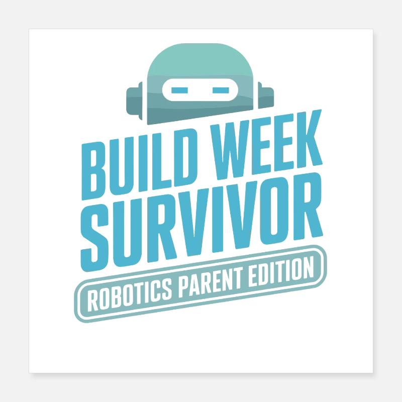 Robot Team Parent Gift Poster 16" x 16" (40x40 cm)