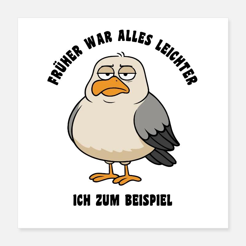 Früher war alles leichter - Möwe Spruch Poster 40x40 cm
