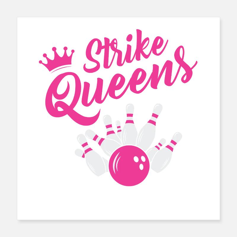 Conception de l’équipe de bowling Strike Queens Poster 40 x 40 cm