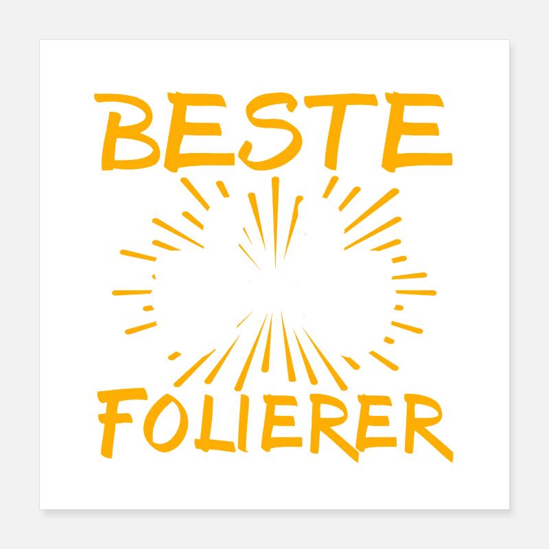Folierer Geschenkidee Poster 40x40 cm