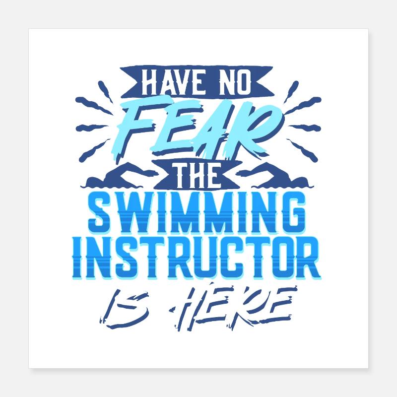 Schwimmlehrer The Swimming Instructor Is Here Poster 16" x 16" (40x40 cm)