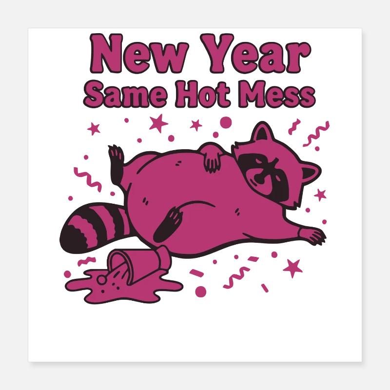 Neujahr Same Hot Mess Celebration 2025 Poster 40x40 cm