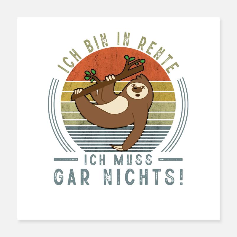 Rentner Ruhestand Geschenkidee Poster 40x40 cm