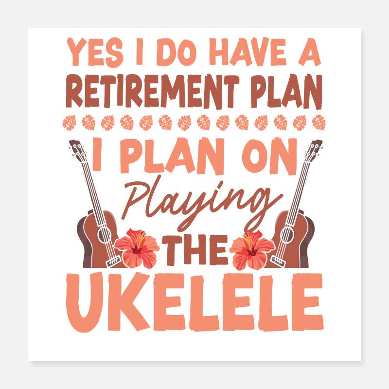 Hawaiian Ukulele Uke Yes I Do Have Poster 40 x 40 cm