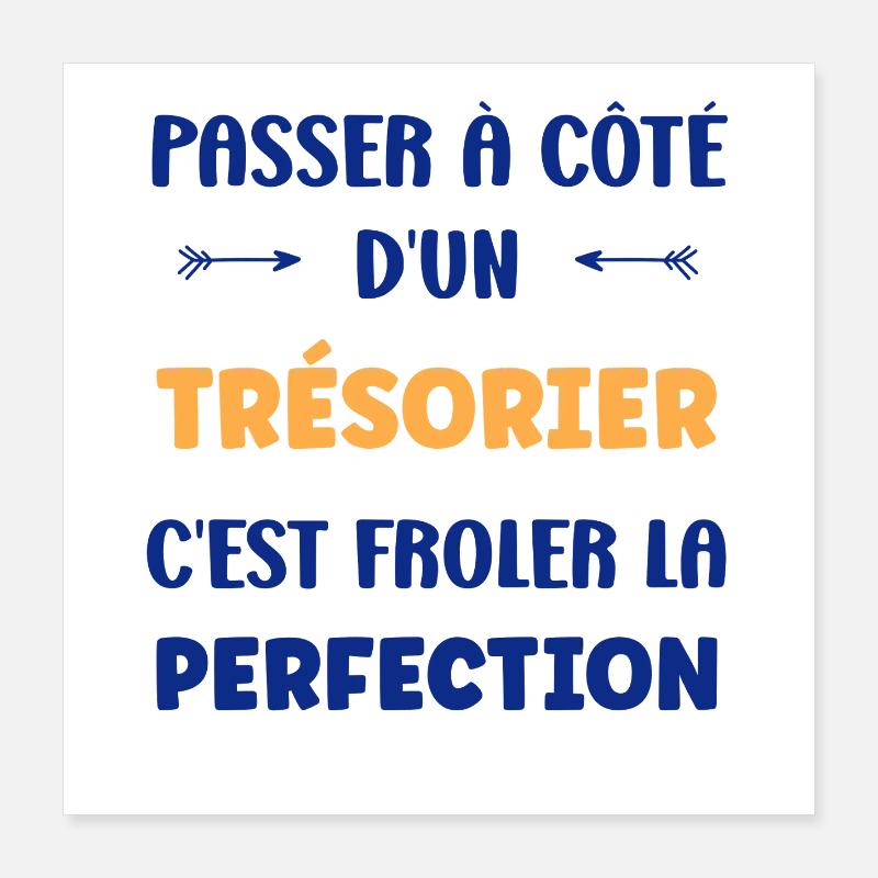 Treasurer Poster 16" x 16" (40x40 cm)