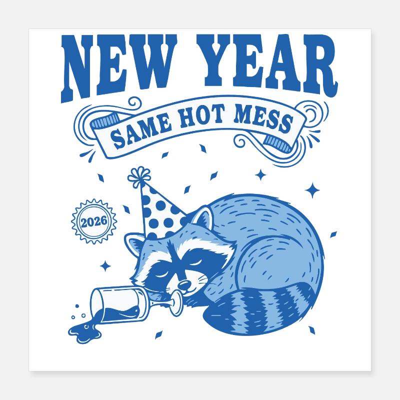 Neujahr Same Hot Mess 2026 Party-Design Poster 40x40 cm