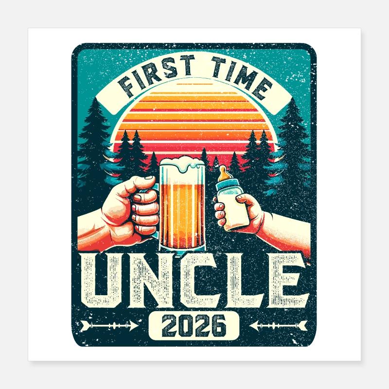 Uncle 2026, Expectant Uncle, Future Uncle Poster 16" x 16" (40x40 cm)