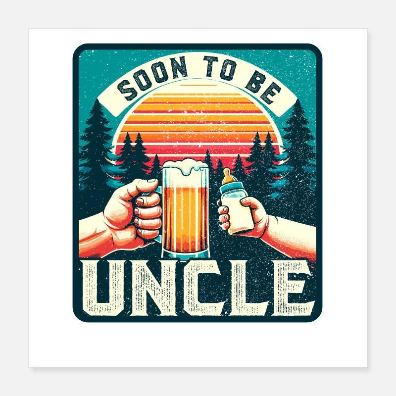 Future & Expectant Uncle, Soon to Be Uncle Poster 16" x 16" (40x40 cm)
