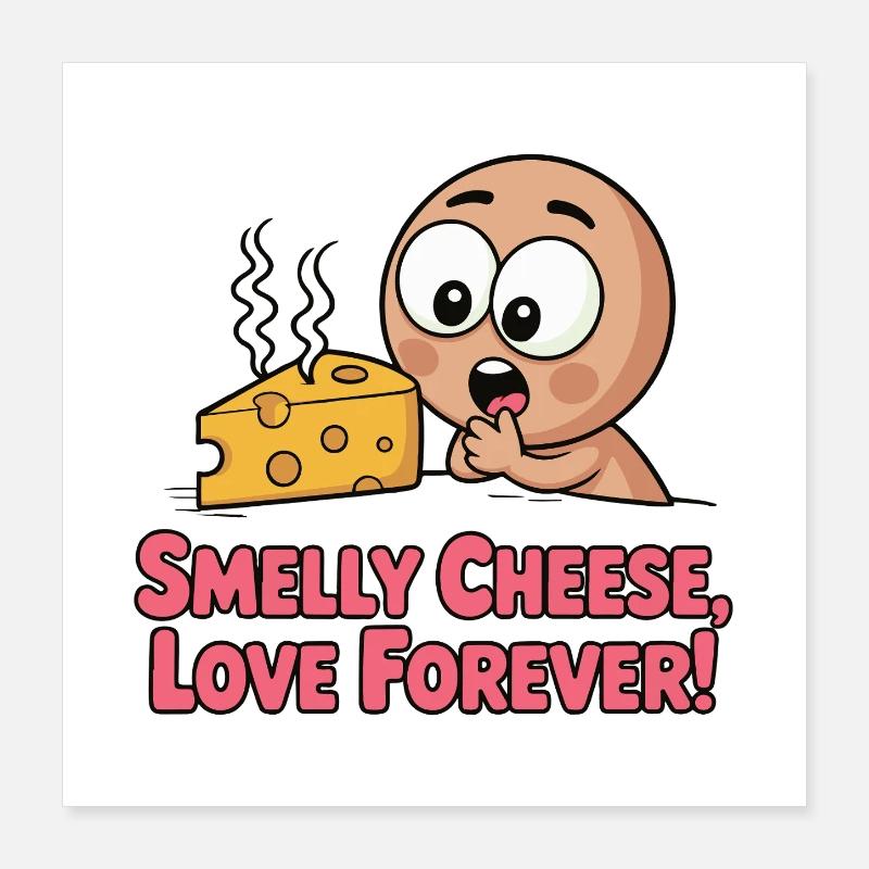 Smelly Cheese Forever Cartoon Poster 40x40 cm
