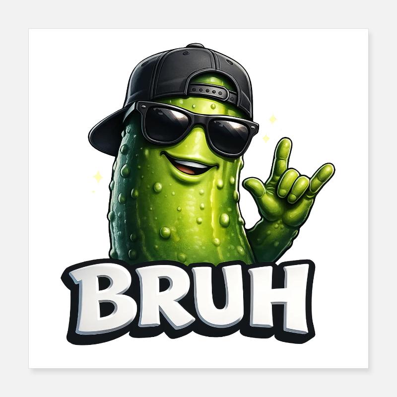 Gurken-Meme BRUH mit Sonnenbrille Poster 40x40 cm