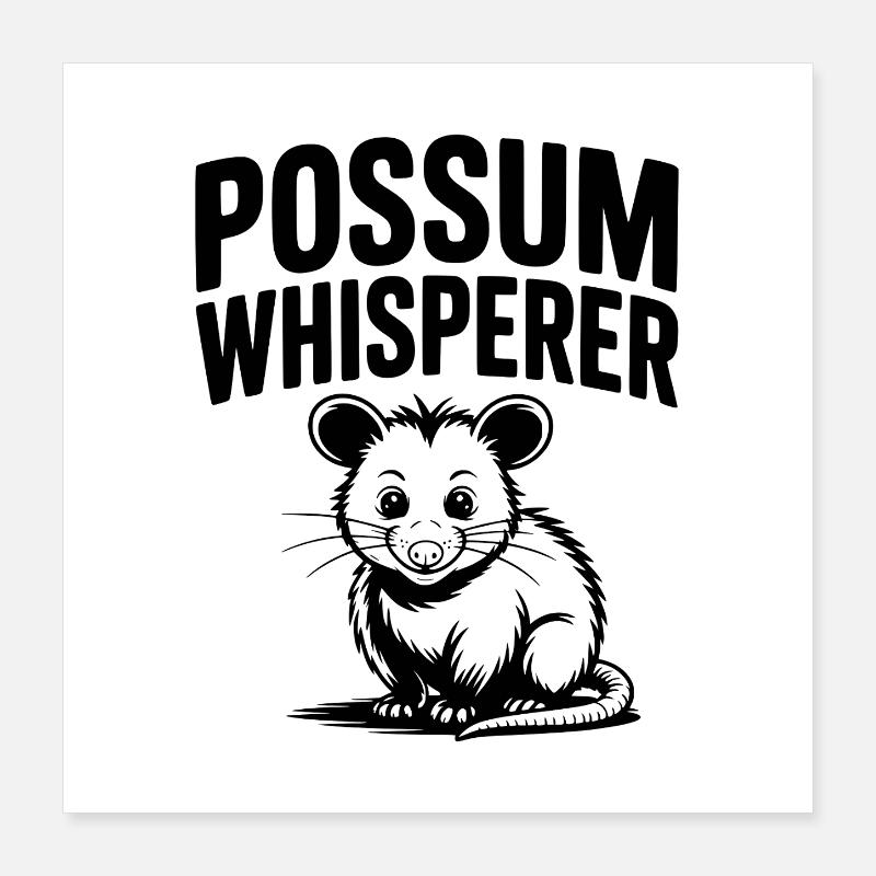 Possum Whisperer Poster 16" x 16" (40x40 cm)