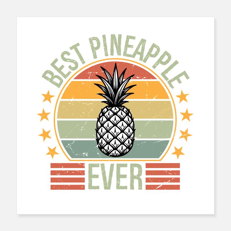 Best Pineapple Ever Poster 40x40 cm