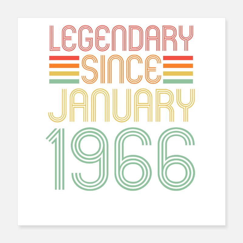 Legendary since January 1966, Retro, Birthday Poster 16" x 16" (40x40 cm)
